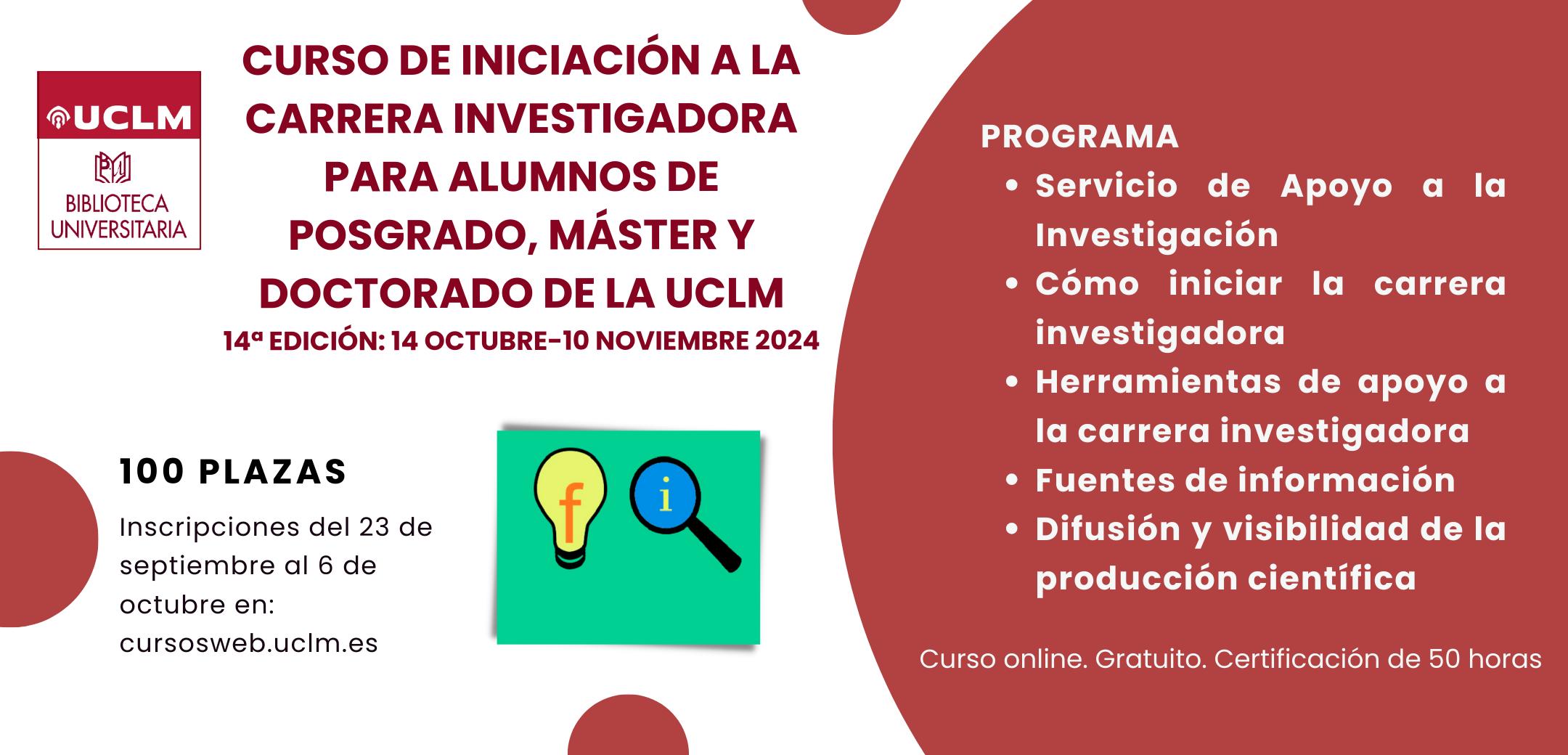 14ª edición del curso de iniciación a la carrera investigadora para alumnos de posgrado, máster y doctorado