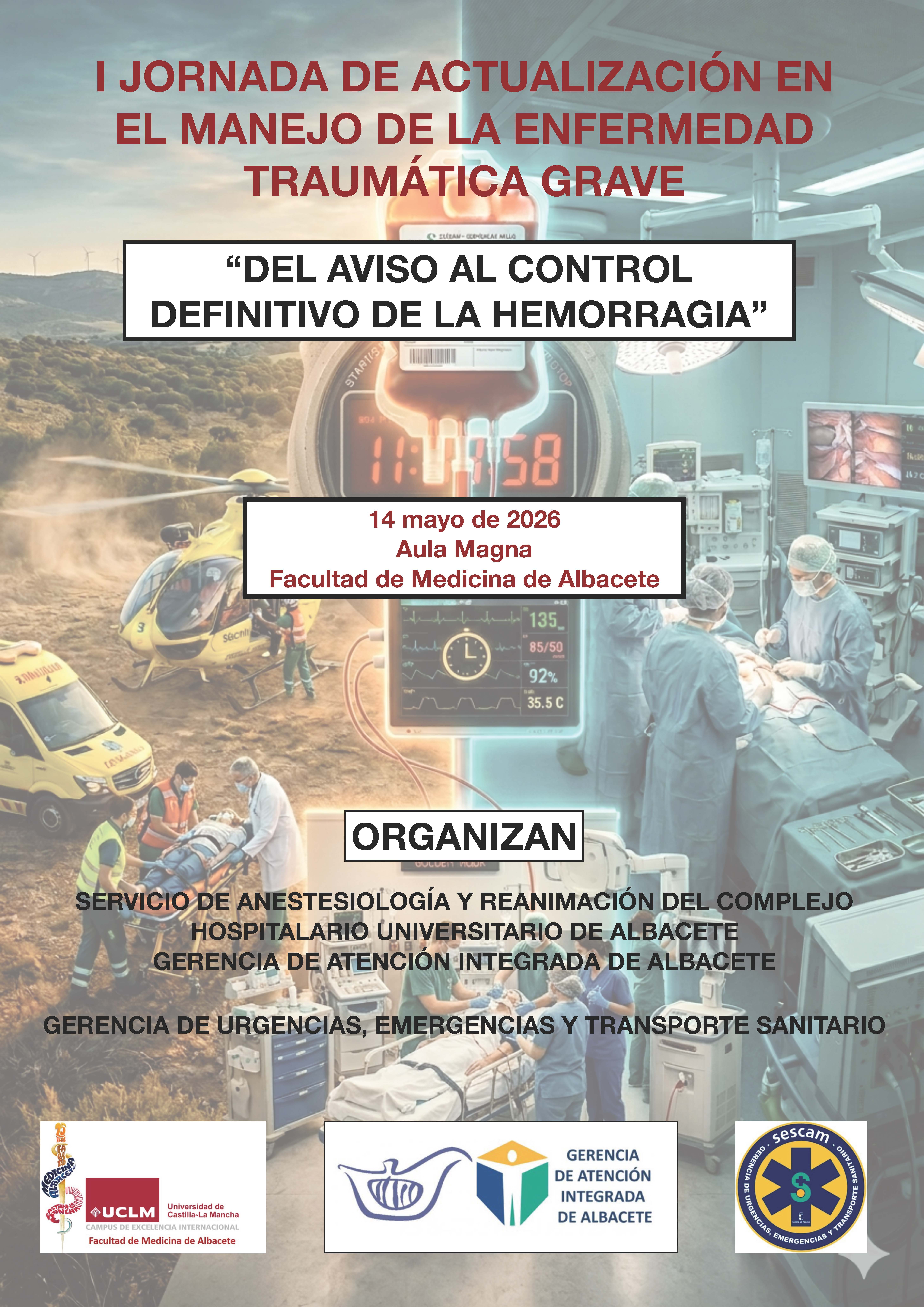 I JORNADA DE ACTUALIZACION EN EL MANEJO DE LA ENFERMEDAD TRAUMATICA GRAVE