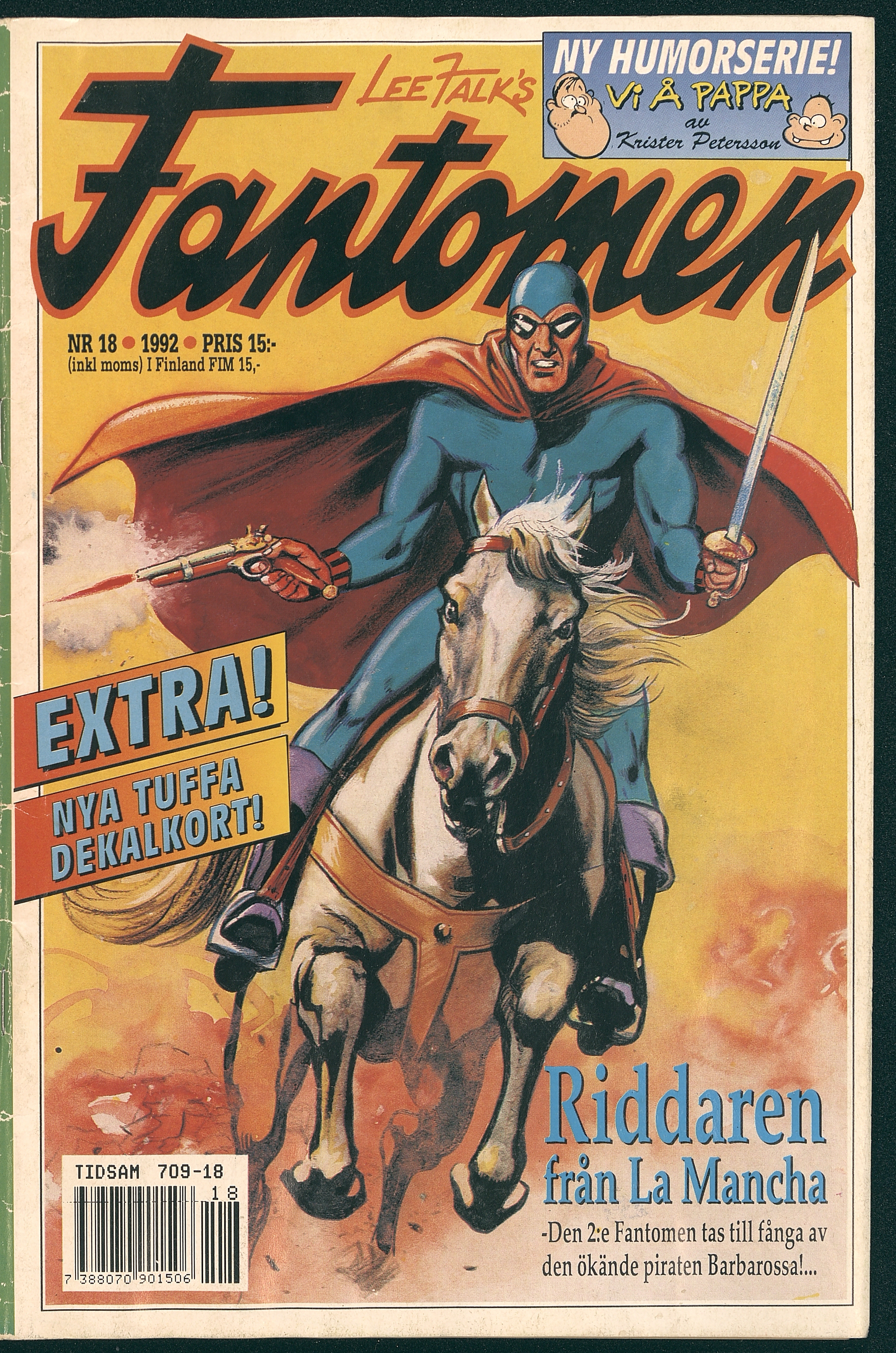 Riddaren fran La Mancha / script Norman Worker; art Carlos Cruz.    col. ; 26 cm.  Fantomen, Stockholm: Semic Press AB Nº18, 1992; P.3-30