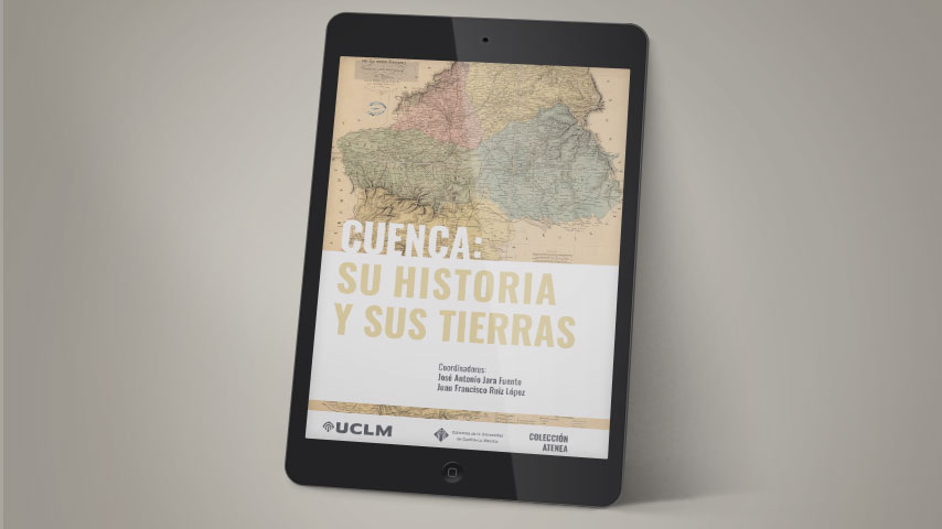 Cuenca: su historia y sus tierras